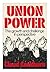 Union power: The growth and challenge in perspective
