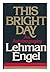 This Bright Day: An Autobio...