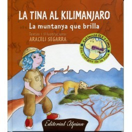 Tina en el Kilimanjaro : la montaña que brilla (Las 7 cumbres, #4)