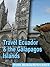 Travel Ecuador & the Galapagos Islands 2012. Illustrated Guide, Phrasebook & Maps. (Mobi Travel)