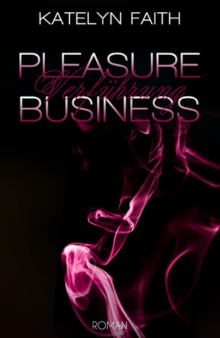 Pleasure Business - Verführung (Kindle Edition)