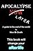 Apocalypse Later: A guide t...