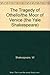 The Yale Shakespeare: The Tragedy of Othello The Moor of Venice