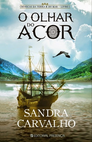 O Olhar do Açor (Crónicas da Terra e do Mar, #1)