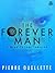 The Forever Man: A Near-Fut...