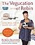 The Vegucation of Robin: How Real Food Saved My Life