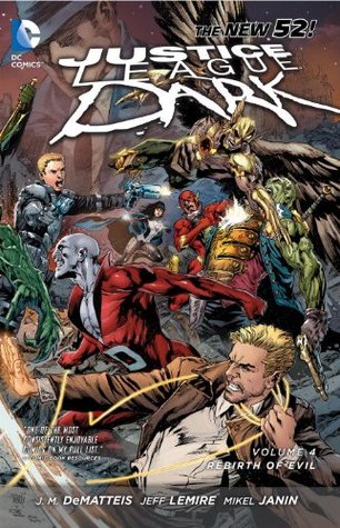 Justice League Dark, Volume 4: The Rebirth of Evil