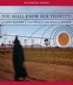 You Shall Know Our Velocity