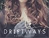 Driftways Driftways
