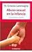 El Abuso Sexual En La Infancia / Sexual Abuse in Childhood: 9700517721Como prevenirlo y superarlo / How to Prevent and Overcome it (Spanish Edition)