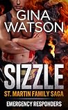 Sizzle (St. Martin Family Saga: Emergency Responders, #1) Sizzle (St. Martin Family Saga: Emergency Responders, #1)