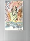 His Silent Presence: Mini-Book His Silent Presence: Mini-Book