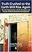 Truth Crushed to the Earth Will Rise Again! The East Organiza... by Kwasi Konadu