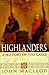 Highlanders: A history of the Gaels
