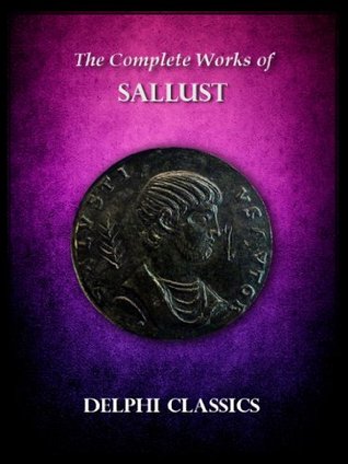Complete Works of Sallust (Kindle Edition)
