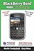BlackBerry(r) Bold(tm) 9000 Made Simple by Gary Mazo