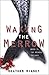 Waking the Merrow