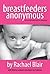 Breastfeeders Anonymous