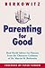 Parenting for Good