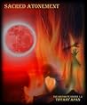 Sacred Atonement: A Novelette (The Birthrite Series, #1.5)
