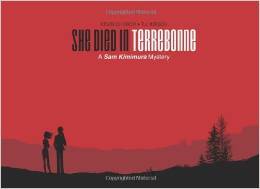 She Died In Terrebonne: A Sam Kimimura Mystery (Paperback)