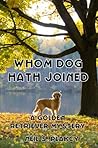 Whom Dog Hath Joined