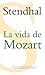 La vida de Mozart (Spanish Edition)