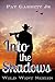 Into the Shadows: Wild West Series