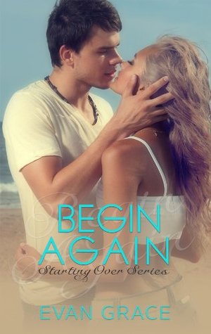 Begin Again (Starting Over, #3)