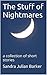 The Stuff of Nightmares: a collection of short stories