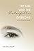 The Girl with the Caterpillar Eyebrows: Survival. Resilience. Triumph.