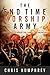 The End Time Worship Army: Choosing a Life of Worship that Changes Cities and Nations