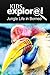 Jungle Life in Borneo - Kids Explore: Animal books nonfiction - books ages 5-6