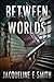 Between Worlds (Cemetery To...