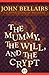 The Mummy, the Will, and the Crypt (Johnny Dixon, #2)
