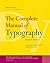 Complete Manual of Typography, The: A Guide to Setting Perfect Type
