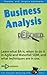 Business Analysis Defined: Learn what BA is, when to do it in Agile and Waterfall SDM, and what techniques are in use. (Business Analysis Fundamentals - Simply Put! Book 1)