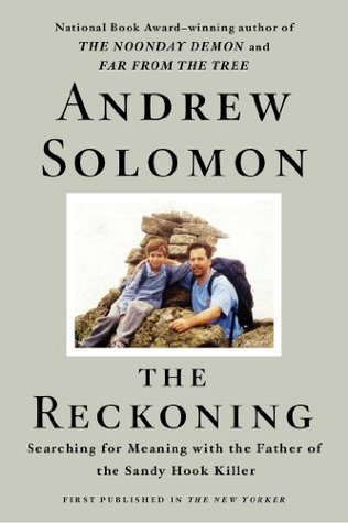 The Reckoning: Searching for Meaning with the Father of the Sandy Hook Killer
