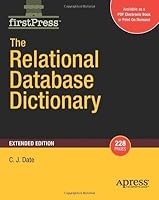 The Relational Database Dictionary, Extended Edition (Firstpress)