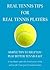 Real Tennis Tips For Real T...