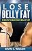 Lose Belly Fat: 5 Ways To D...
