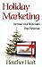 Holiday Marketing: Increase Your Book Sales this Christmas (Day-by-Day Book Marketing 3)