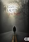 Le Fantôme aux chaussettes jaunes by Josh Lanyon