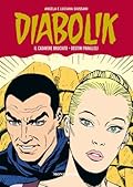 Diabolik Gli anni della gloria n. 50: Il cadavere bruciato - Destini paralleli