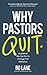 Why Pastors Quit by Bo Lane