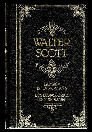 La Maga de la Montaña / Los Desposorios de Triermain