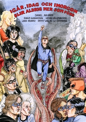 Igår, idag och imorgon blir aldrig mer som förr (Paperback)