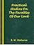 Practical Studies On The Parables Of Our Lord