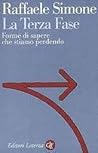 La terza fase. Forme di sapere che stiamo perdendo