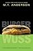 Burger Wuss by M.T. Anderson